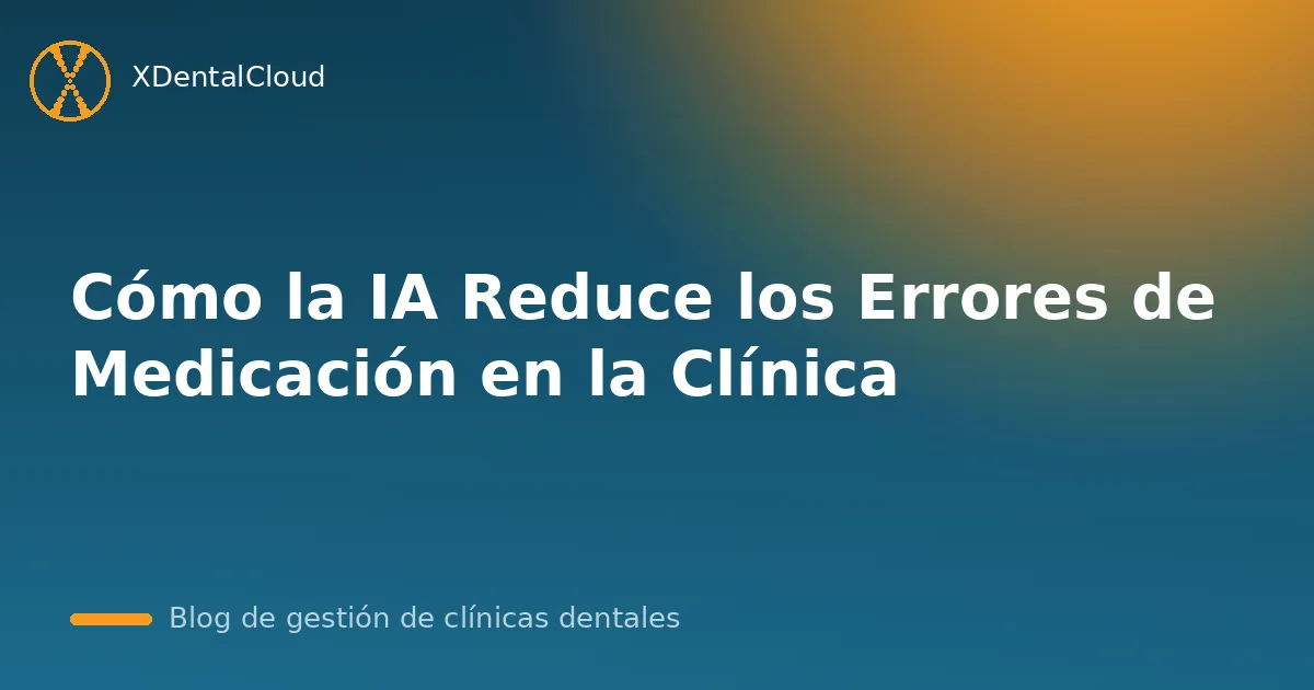 Cómo la IA Reduce los Errores de Medicación en la Clínica
