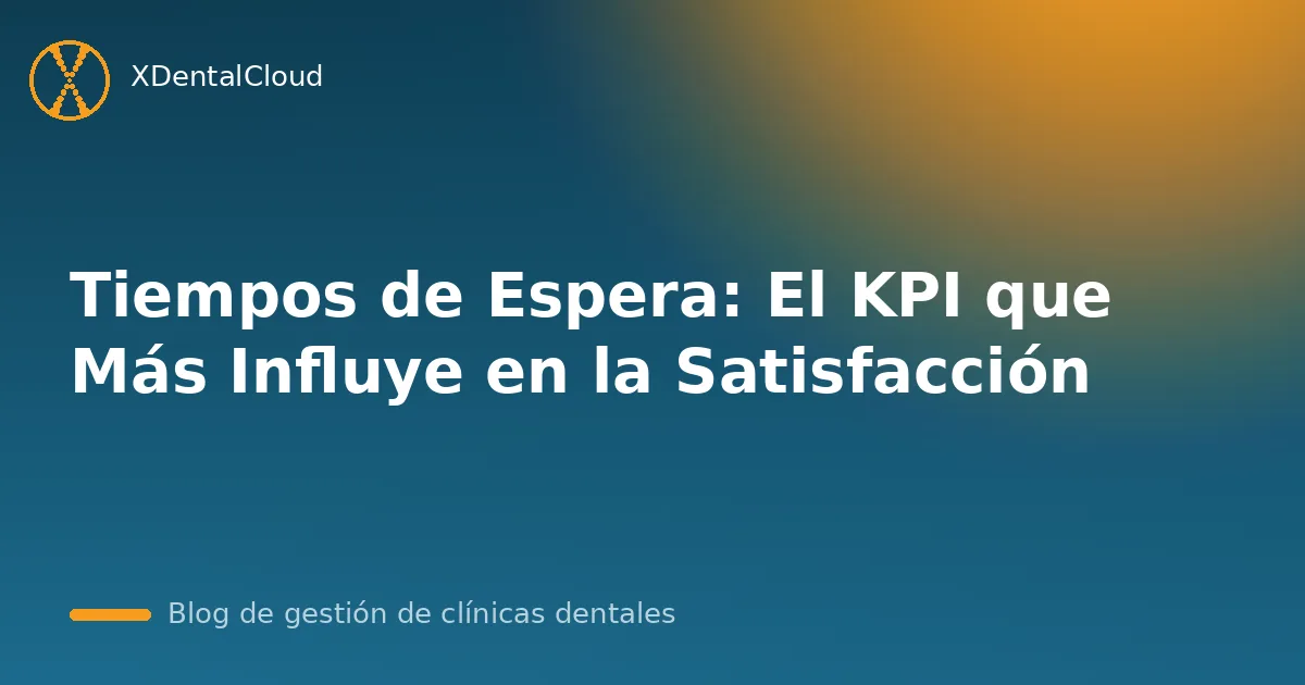 Tiempos de Espera: El KPI que Más Influye en la Satisfacción